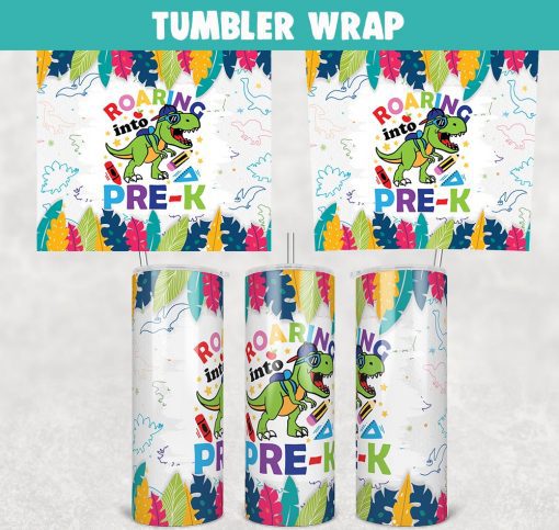 Dinosaur Back To School Roaring Into Pre-k T-rex 20oz Skinny Tumbler Sublimation Design (Straight&Tapered) PNG Files