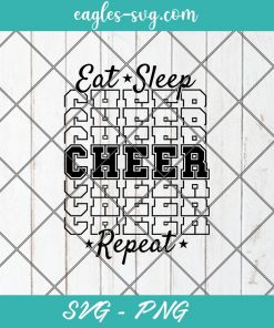 Eat Sleep Cheer Repeat Svg, Cut Files for Cricut & Silhouette, Png Digital File