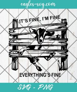 Funny Goat It's Fine I'm Fine Everything Is Fine Svg, Cut Files for Cricut & Silhouette, Png Digital File
