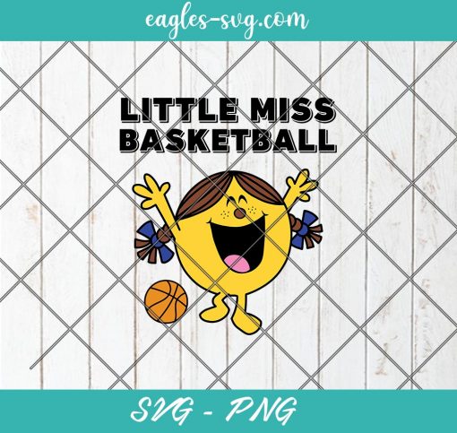 Little Miss Basketball Sports Cartoons Funny Svg, Cut Files for Cricut & Silhouette, Png Digital File