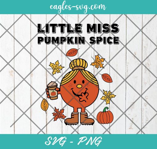 Little Miss Pumpkin Spice Svg, Cut Files for Cricut & Silhouette, Png Digital File