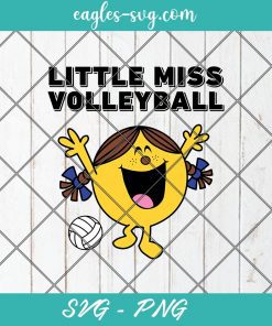 Little Miss Volleyball Sports Cartoons Funny Svg, Cut Files for Cricut & Silhouette, Png Digital File
