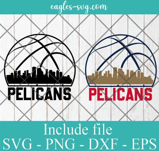 New Orleans Pelicans City Skyline Svg, New Orleans City Louisiana Skyline Svg, Basketball Svg, Png, Cricut & Silhouette