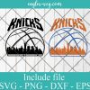 New York Knicks City Skyline Svg, New York City Skyline Svg, Basketball Svg, Png, Cricut & Silhouette