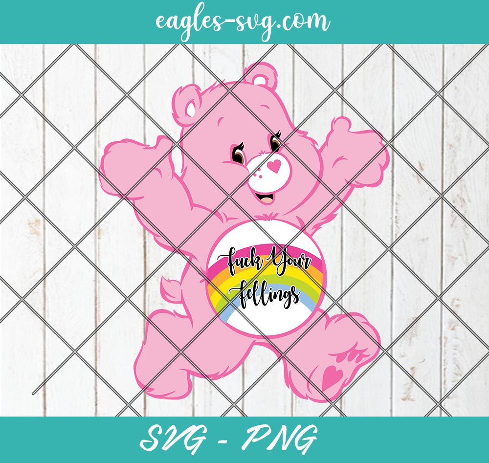 Swear Care Bear Pink with Rainbow Fuck your fellings Funny Cartoon Svg, Cut Files for Cricut & Silhouette, Png