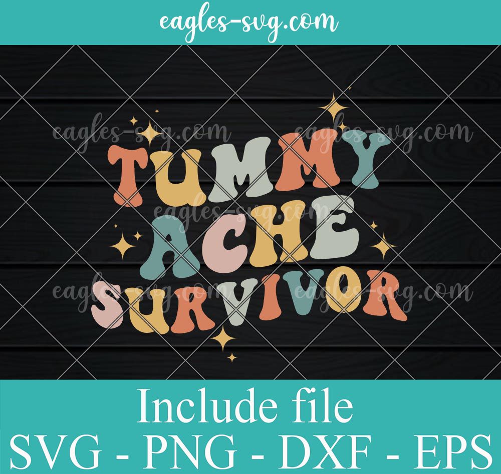 Tummy Ache Survivor Retro Vintage Groovy Svg, Png, Cricut & Silhouette