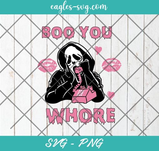 Boo you whore SVG, ghost face calling svg, Funny Ghost Halloween Svg, Cut Files for Cricut & Silhouette, Png, Clip Art