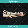 Buccaneers Sports Name Vintage Retro Svg, Cut Files, Png Sublimation, Clip Art, Buccaneers Football Retro
