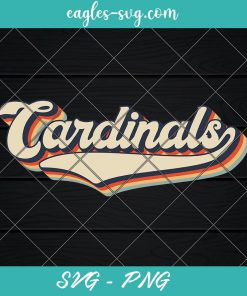 Cardinals Sports Name Vintage Retro Svg, Cut Files, Png Sublimation, Clip Art, Cardinals Football Retro Svg