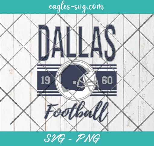 Dallas Football Retro Svg, Vintage Dallas Svg, Cute Dallas Football 1960 Svg, Dallas 90s Svg, Cut Files for Cricut & Silhouette, Png, Clip Art