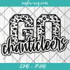 Go Chanticleers Leopard SVG, Chanticleers Cheer Mom Svg, Custom Mascot Svg, Cut Files for Cricut & Silhouette, Png, Custom Color Change