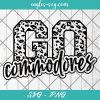 Go Commodores Leopard SVG, Commodores Cheer Mom Svg, Custom Mascot Svg, Cut Files for Cricut & Silhouette, Png, Custom Color Change