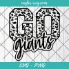Go Giants Leopard SVG, Giants Football Svg, Custom Mascot Svg, Cut Files for Cricut & Silhouette, Png, Custom Color Change