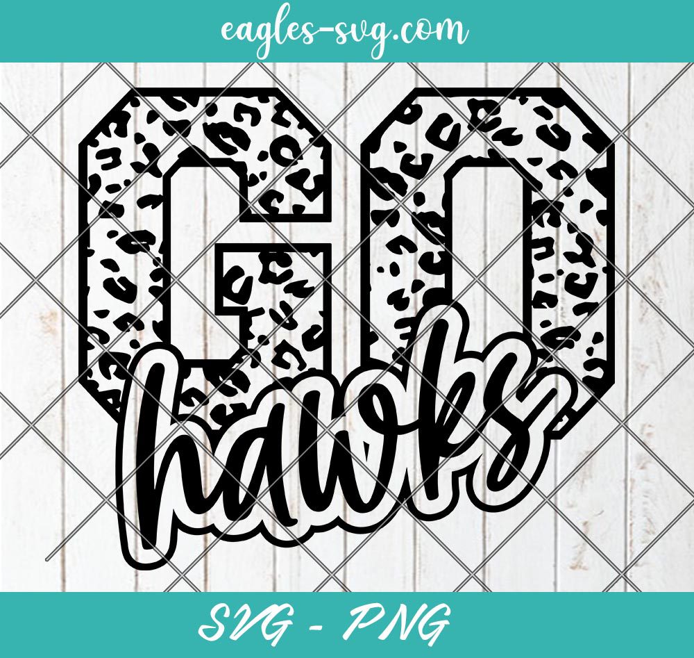 Go Hawks Leopard SVG, Hawks Cheer Mom Svg, Custom Mascot Svg, Cut Files for Cricut & Silhouette, Png, Custom Color Change