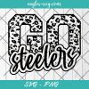 Go Steelers Leopard SVG, Steelers Football Svg, Custom Mascot Svg, Cut Files for Cricut & Silhouette, Png, Custom Color Change