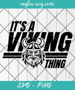 It's a Viking Thing Mascot Svg, Cut Files for Cricut & Silhouette, Png