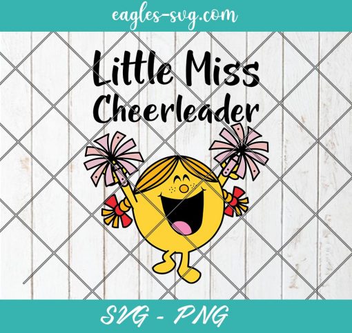 Little Miss Cheerleader SVG, Little Miss Svg, Cut Files for Cricut & Silhouette, Png