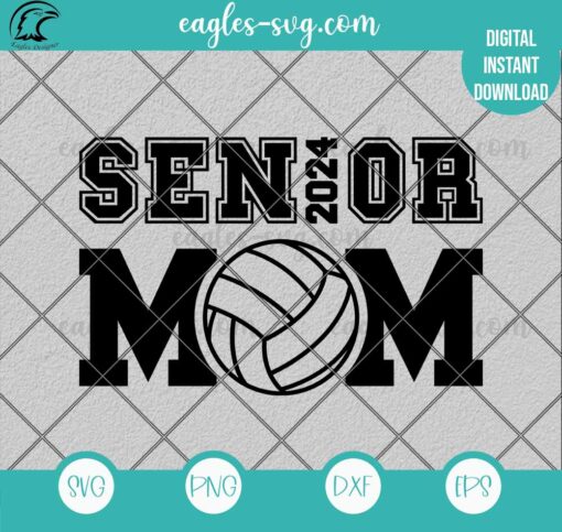 Senior Mom 2024 Volleyball Svg Png - Volleyball Mom Shirt Svg, Silhouette