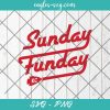Sunday Funday Chiefs Svg, Mahomes Svg, KC Chiefs Svg, Red Kingdom Svg, Cut Files for Cricut & Silhouette, Png, Clip Art