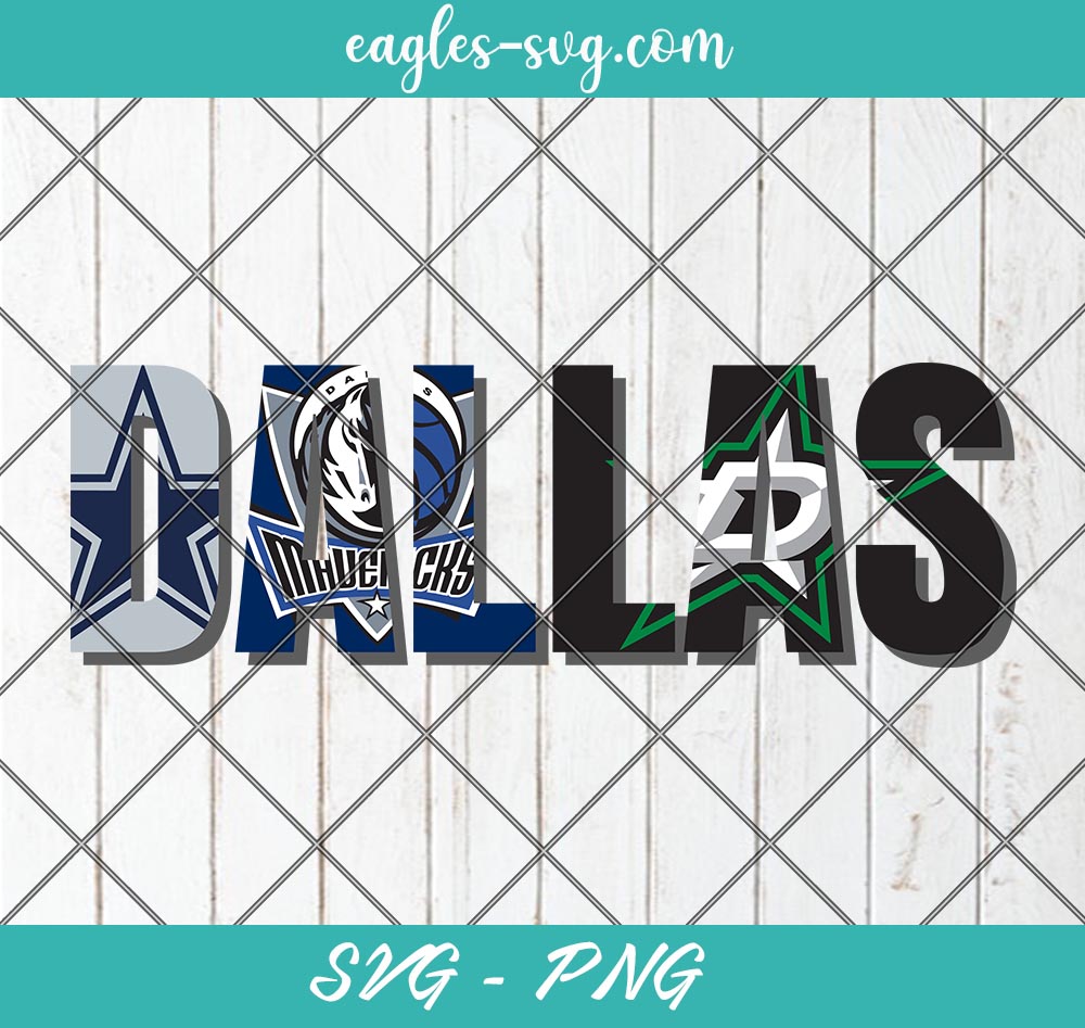 Dallas Sports Teams Dallas Cowboys Dallas Mavericks Dallas Stars SVG PNG Cricut Clip Art