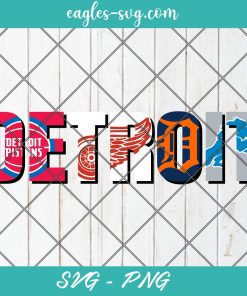 Detroit Sports Teams Detroit Pistons Detroit Red Wings Detroit Tigers Detroit Lion SVG PNG Cricut Clip Art