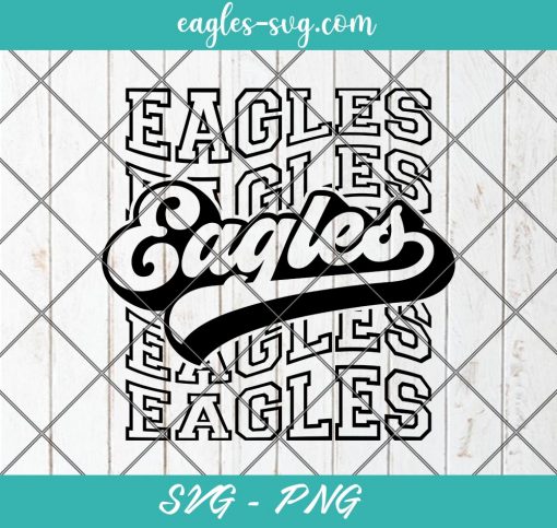 Eagles Echo Svg, Eagles Spirit Retro Svg, Mascot Pride, Eagles Stacked Svg, Cut Files for Cricut & Silhouette, Png, Custom