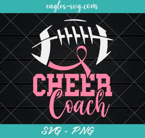 Football Cheer Coach Pink Ribbon Svg, Breast Cancer Awareness Svg, Wear Pink Svg, PNG, Cricut, Clip Art