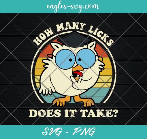 Funny Owl How Many Licks Does It Take Retro Vintage Svg, Png Sublimation