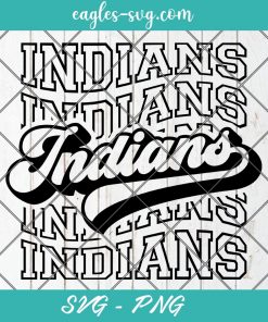 Indians Echo Svg, School Spirit Retro Svg, Mascot Pride, Indians Stacked Svg, Cut Files for Cricut & Silhouette, Png, Custom