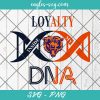 Loyalty Inside My DNA Chicago Bears Svg, Loyalty DNA Svg, Football, It’s in My DNA Svg, PNG, Cricut, Clip Art