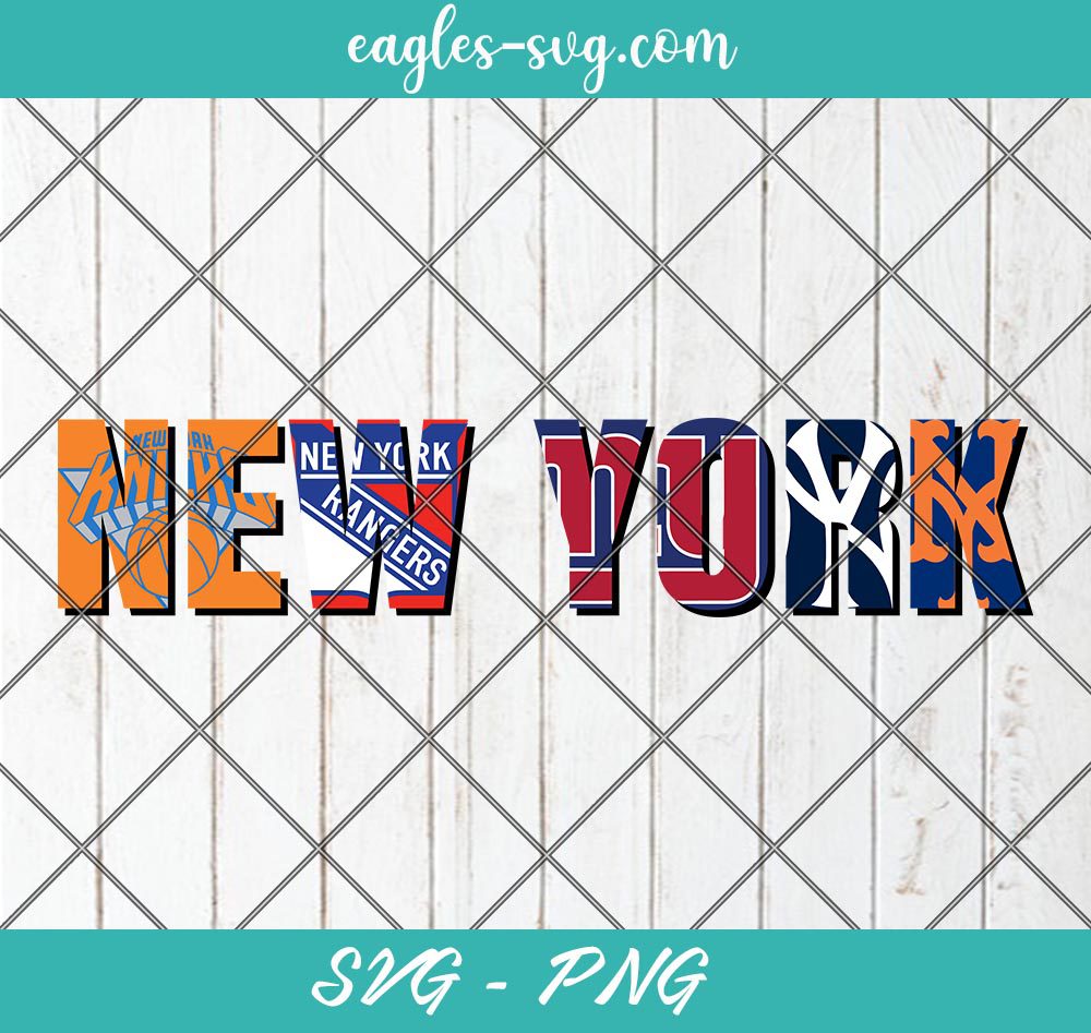 New York Sports Teams New York Knicks New York Rangers New York Giants New York Yankees SVG PNG Cricut Clip Art