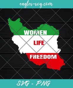 Women Life Freedom Svg, Cute Iranian Flag Women of Iran Svg, PNG, Cricut, Clip Art
