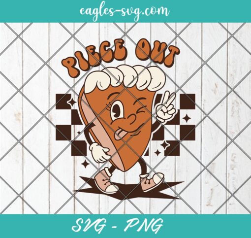 Piece Out Thanksgiving SVG PNG Cricut ClipArt, Groovy Thankful Pumpkin Pie Retro SVG PNG