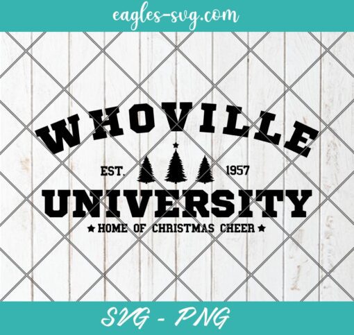 Whoville University SVG PNG Cricut Clip Art, The Grinch Who Stole Christmas Svg, Merry Grinchmas Svg