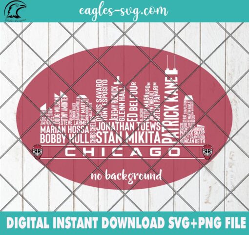 Chicago Blackhawks Team All Time Legends SVG PNG Files Cricut Sublimation Digital Download, Chicago City Skyline Hockey Graphic design SVG PNG