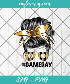 Pittsburgh Steelers Mom SVG PNG, Pittsburgh Steelers Gameday Messy Bun SVG PNG Cricut Cameo Sublimation Files