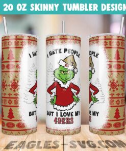 I Hate People But I Love My 49ers Grinch Tumbler Wrap PNG