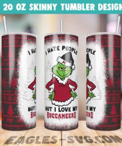 I Hate People But I Love My Buccaneers Grinch Tumbler Wrap PNG