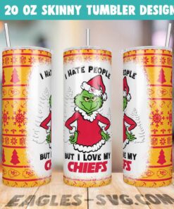 I Hate People But I Love My Chiefs Grinch Tumbler Wrap PNG