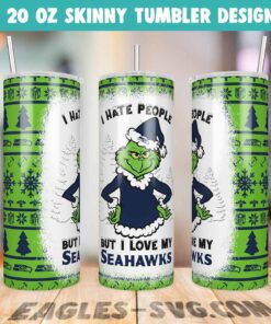 I Hate People But I Love My Seahawks Grinch Tumbler Wrap PNG