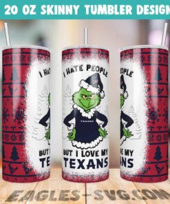 I Hate People But I Love My Texans Grinch Tumbler Wrap PNG, Christmas Houston Texans Designs