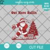 Football Out Here Ballin Funny Christmas SVG PNG Cricut Silhouette file