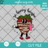 So Berry Boujee Strawberry SVG PNG
