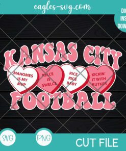 Kansas City Football Candy Hearts SVG PNG, Kansas City Chiefs Super Bowl 2024 SVG PNG