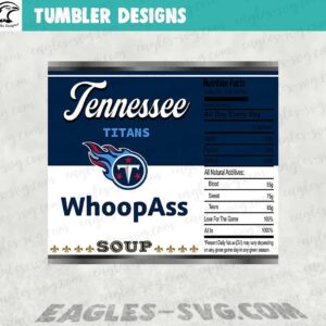 Tennessee Titans Whoop Ass Soup 20oz Tumbler Wrap - Funny Football Fan Gift Preview