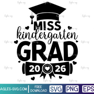 Miss Kindergarten Grad SVG PNG EPS - Free Cut File for Cricut
